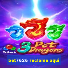 bet7626 reclame aqui